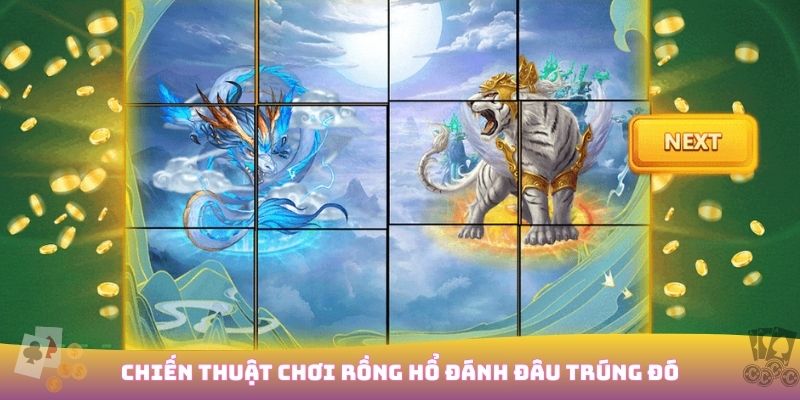 Chiến thuật chơi rồng hổ
